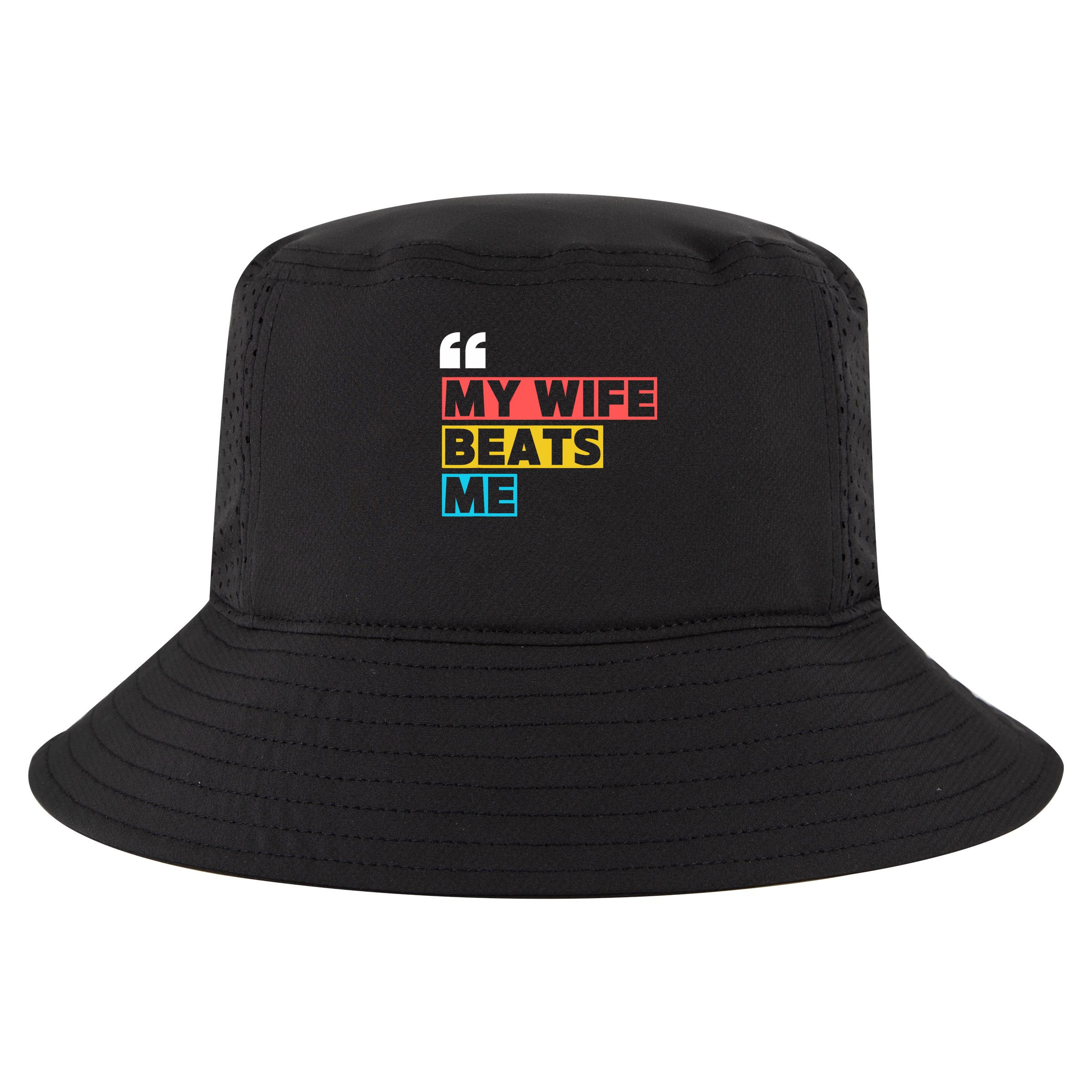 My Wife Beats Me - Funny Husband  Cool Comfort Performance Bucket Hat