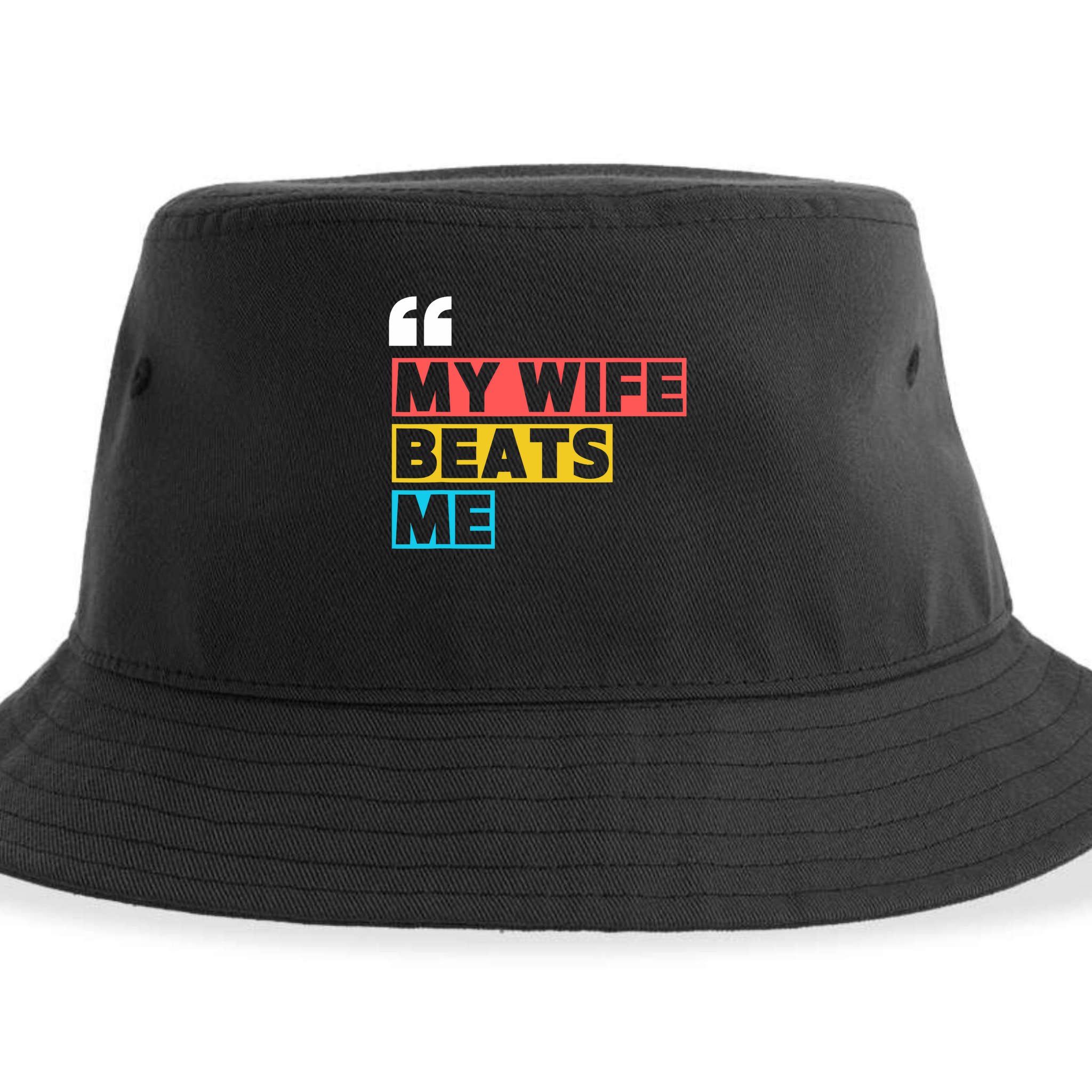My Wife Beats Me - Funny Husband  Sustainable Bucket Hat