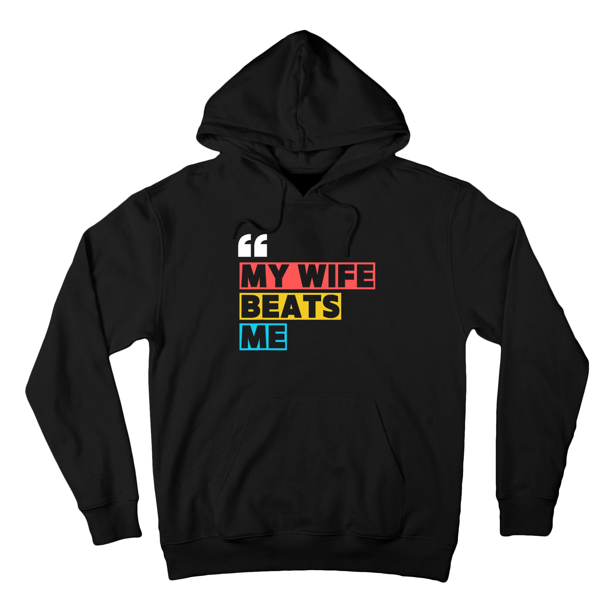 My Wife Beats Me - Funny Husband  Tall Hoodie
