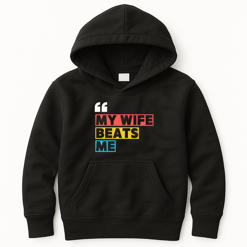 My Wife Beats Me - Funny Husband  Kids Hoodie