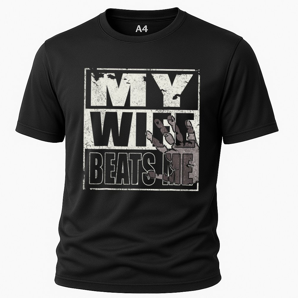 My Wife Beats Me - Husband  Cooling Performance Crew T-Shirt