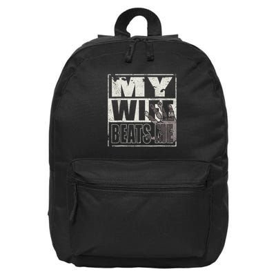 My Wife Beats Me - Husband  16 in Basic Backpack