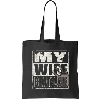 My Wife Beats Me - Husband  Bag