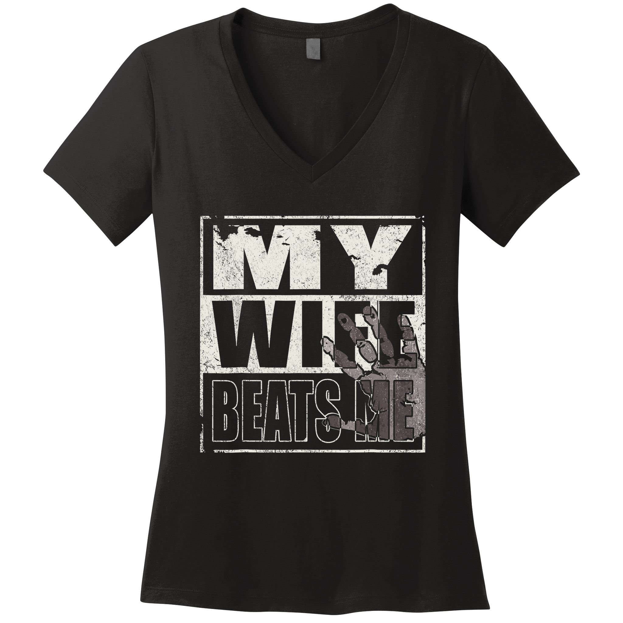 My Wife Beats Me - Husband  Women's V-Neck T-Shirt