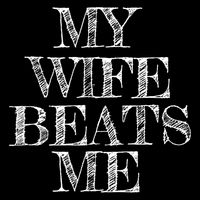 My Wife Beats Me , Funny Husband  Tall T-Shirt