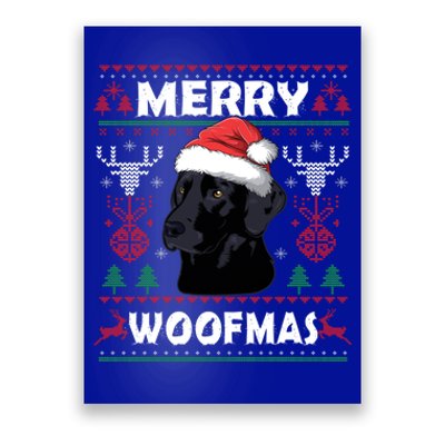 Merry Woofmas Black Lab Christmas Dog Lover Xmas Gift Great Gift Poster