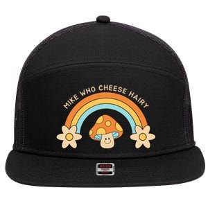 Mike Who Cheese Hairy Funny Funny Adult Meme Social Media Joke 7 Panel Mesh Trucker Snapback Hat