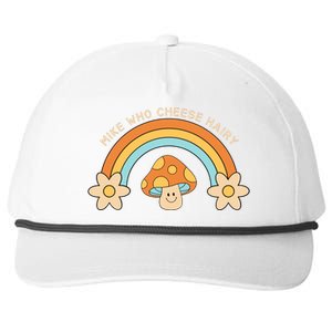 Mike Who Cheese Hairy Funny Funny Adult Meme Social Media Joke Snapback Five-Panel Rope Hat