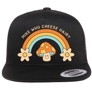 Mike Who Cheese Hairy Funny Funny Adult Meme Social Media Joke Flat Bill Trucker Hat