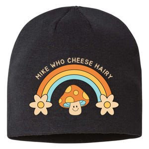 Mike Who Cheese Hairy Funny Funny Adult Meme Social Media Joke Sustainable Beanie