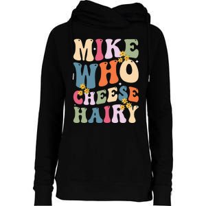 Mike Who Cheese Hairy Womens Funnel Neck Pullover Hood