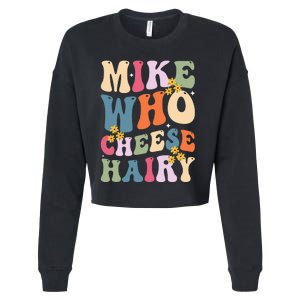 Mike Who Cheese Hairy Cropped Pullover Crew