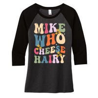 Mike Who Cheese Hairy Women's Tri-Blend 3/4-Sleeve Raglan Shirt