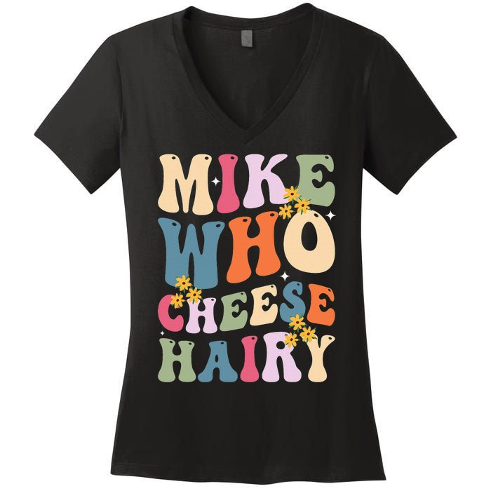 Mike Who Cheese Hairy Women's V-Neck T-Shirt