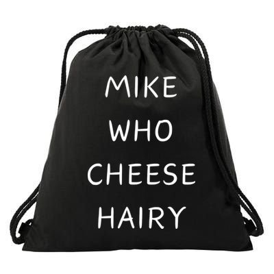 Mike Who Cheese Hairy Drawstring Bag