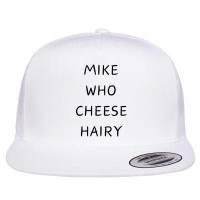 Mike Who Cheese Hairy Flat Bill Trucker Hat