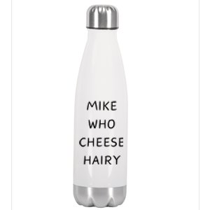 Mike Who Cheese Hairy Stainless Steel Insulated Water Bottle