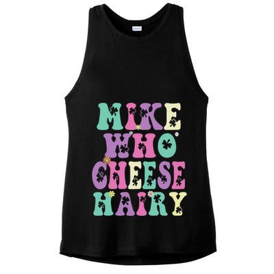 Mike Who Cheese Hairy Funny Saying For Women Groovy Ladies PosiCharge Tri-Blend Wicking Tank