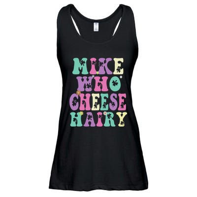 Mike Who Cheese Hairy Funny Saying For Women Groovy Ladies Essential Flowy Tank
