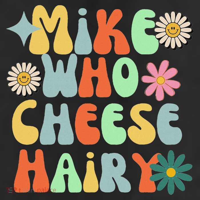 Mike Who Cheese Hairy Funny Inappropriate Dirty Adult Humor Cool Comfort Performance Bucket Hat
