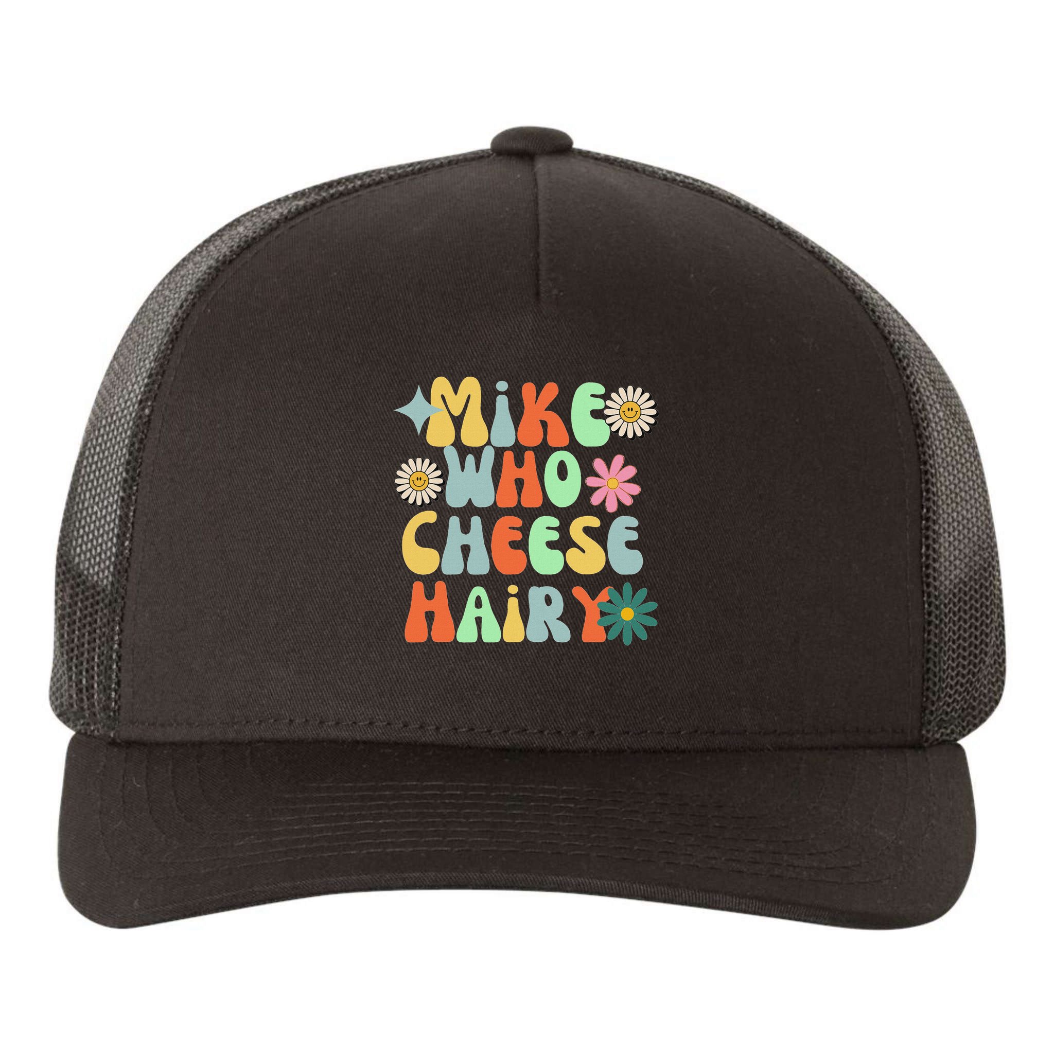 Mike Who Cheese Hairy Funny Inappropriate Dirty Adult Humor Yupoong Adult 5-Panel Trucker Hat
