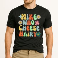 Mike Who Cheese Hairy Funny Inappropriate Dirty Adult Humor Cooling Performance Crew T-Shirt