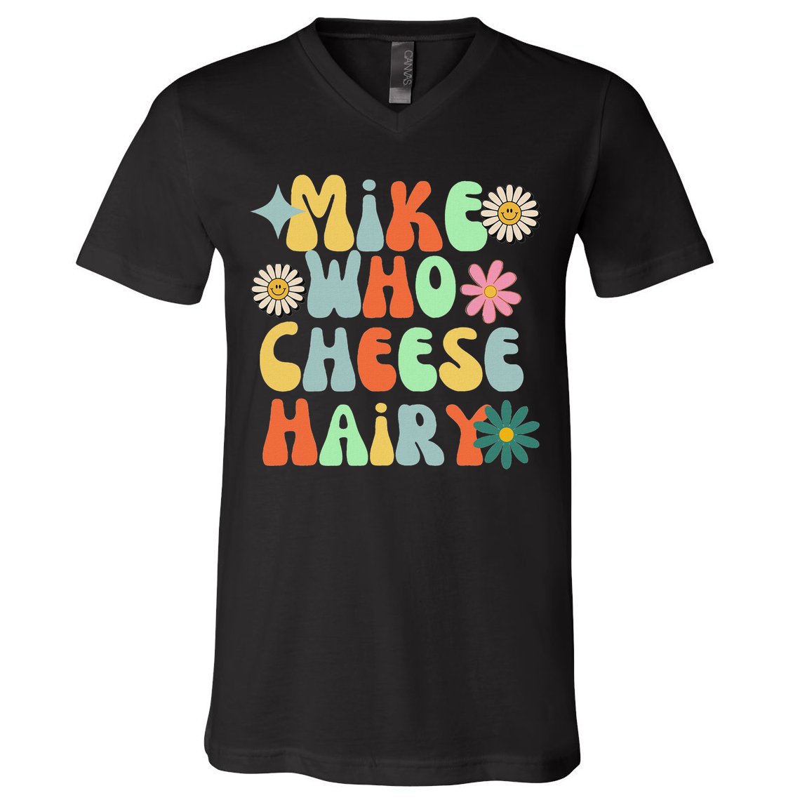 Mike Who Cheese Hairy Funny Inappropriate Dirty Adult Humor V-Neck T-Shirt