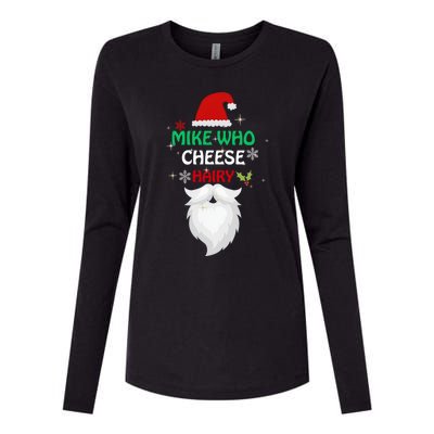 Mike Who Chesse Hairy Funny Santa Jokes Christmas Gift Womens Cotton Relaxed Long Sleeve T-Shirt