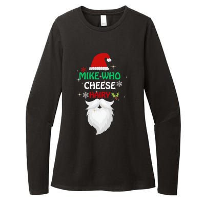 Mike Who Chesse Hairy Funny Santa Jokes Christmas Gift Womens CVC Long Sleeve Shirt