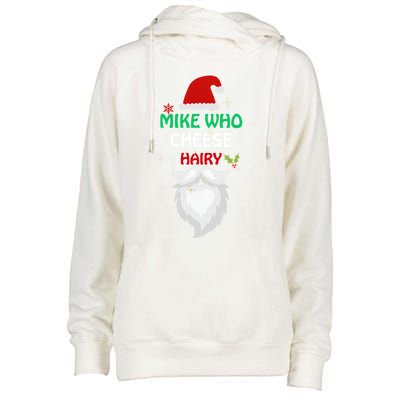 Mike Who Chesse Hairy Funny Santa Jokes Christmas Gift Womens Funnel Neck Pullover Hood