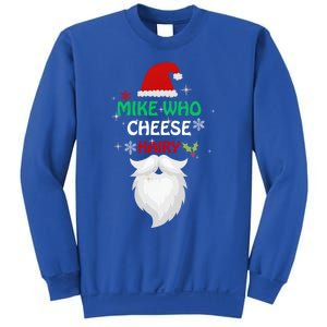 Mike Who Chesse Hairy Funny Santa Jokes Christmas Gift Sweatshirt