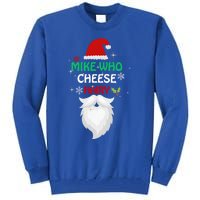 Mike Who Chesse Hairy Funny Santa Jokes Christmas Gift Tall Sweatshirt