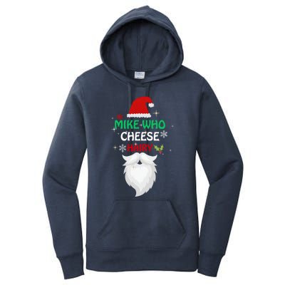 Mike Who Chesse Hairy Funny Santa Jokes Christmas Gift Women's Pullover Hoodie