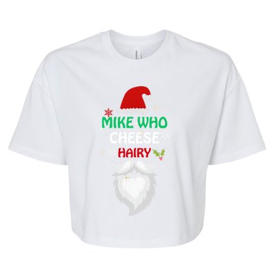 Mike Who Chesse Hairy Funny Santa Jokes Christmas Gift Bella+Canvas Jersey Crop Tee