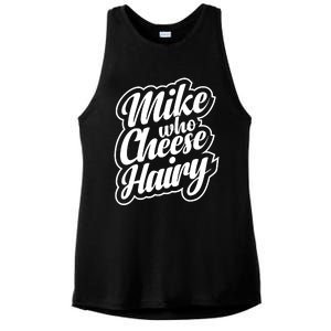 Mike Who Cheese Hairy Funny MemeAdultSocial Media Joke Ladies PosiCharge Tri-Blend Wicking Tank