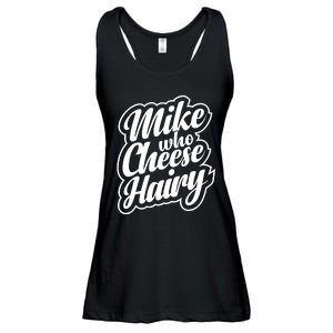 Mike Who Cheese Hairy Funny MemeAdultSocial Media Joke Ladies Essential Flowy Tank