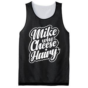 Mike Who Cheese Hairy Funny MemeAdultSocial Media Joke Mesh Reversible Basketball Jersey Tank