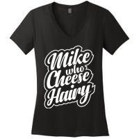 Mike Who Cheese Hairy Funny MemeAdultSocial Media Joke Women's V-Neck T-Shirt