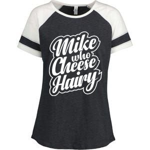 Mike Who Cheese Hairy Funny MemeAdultSocial Media Joke Enza Ladies Jersey Colorblock Tee