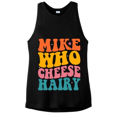Mike Who Cheese Hairy Funny Memes Humours Jokes Retro Groovy Ladies PosiCharge Tri-Blend Wicking Tank