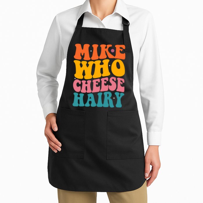 Mike Who Cheese Hairy Funny Memes Humours Jokes Retro Groovy Apron