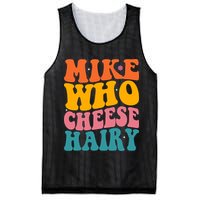 Mike Who Cheese Hairy Funny Memes Humours Jokes Retro Groovy Mesh Reversible Basketball Jersey Tank