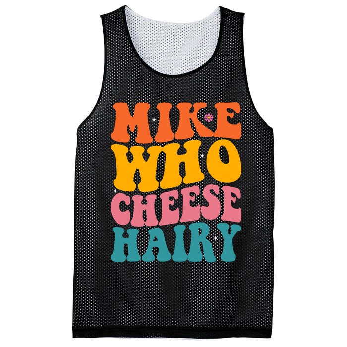 Mike Who Cheese Hairy Funny Memes Humours Jokes Retro Groovy Mesh Reversible Basketball Jersey Tank
