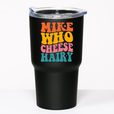 Mike Who Cheese Hairy Funny Memes Humours Jokes Retro Groovy Tumbler