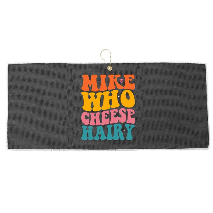 Mike Who Cheese Hairy Funny Memes Humours Jokes Retro Groovy Large Microfiber Waffle Golf Towel