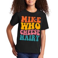 Mike Who Cheese Hairy Funny Memes Humours Jokes Retro Groovy Kids T-Shirt