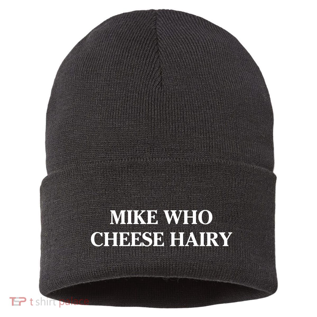 Mike Who Cheese Hairy Sustainable Knit Beanie