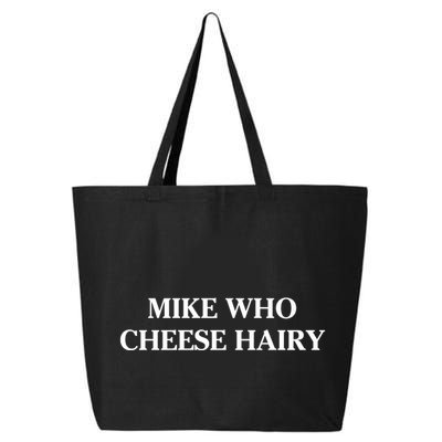 Mike Who Cheese Hairy 25L Jumbo Tote