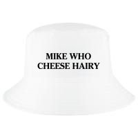 Mike Who Cheese Hairy Cool Comfort Performance Bucket Hat