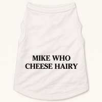 Mike Who Cheese Hairy Doggie Tank